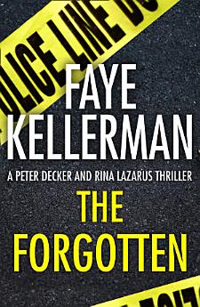 The Forgotten (Peter Decker and Rina Lazarus Series, Book 13)