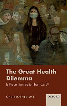 The Great Health Dilemma