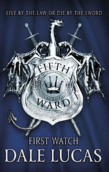 The Fifth Ward: First Watch