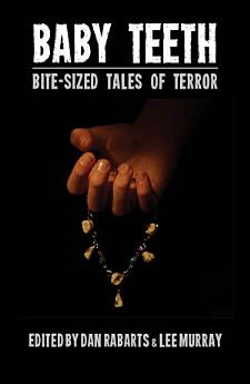 Baby Teeth: Bitesized Tales of Terror