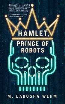 Hamlet, Prince of Robots