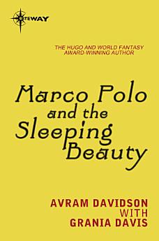 Marco Polo and the Sleeping Beauty