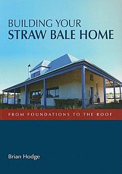 Building Your Straw Bale Home