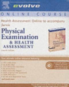 Health Assessment Online to Accompany Physical Examination and Health Assessment