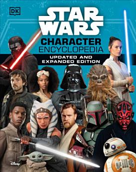 Star Wars Character Encyclopedia, Updated and Expanded Edition