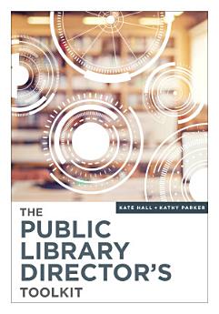 The Public Library Director’s Toolkit