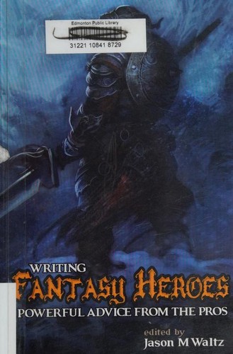 Writing Fantasy Heroes