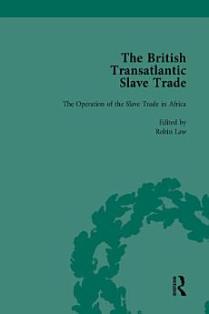 The British Transatlantic Slave Trade Vol 1