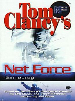 Tom Clancy's Net Force: Gameprey