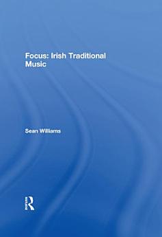 Focus: Irish Traditional Music