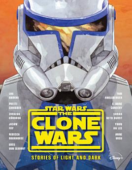 The Clone Wars: Stories of Light and Dark