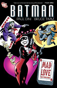 Batman: Mad Love and Other Stories