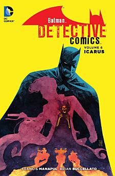 Batman: Detective Comics Vol. 6: Icarus