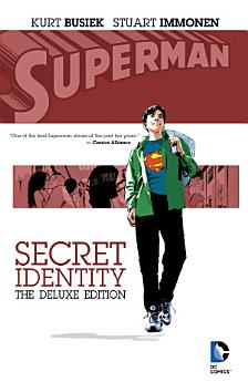 Superman: Secret Identity Deluxe Edition