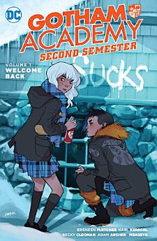 Gotham Academy: Second Semester Vol. 1