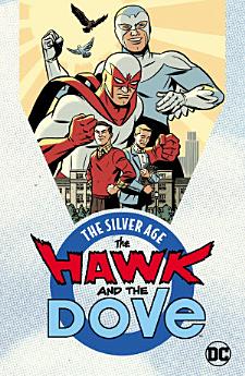 The Hawk and the Dove: The Silver Age