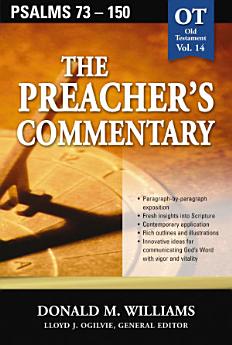 The Preacher's Commentary - Vol. 14: Psalms 73-150