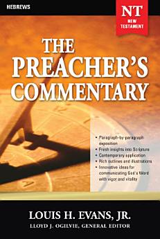 The Preacher's Commentary - Vol. 33: Hebrews