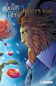 Disney Manga: Beauty and the Beast - The Beast's Tale (Full-Color Edition)