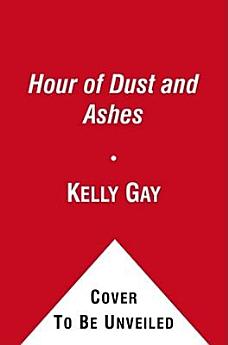 The Hour of Dust and Ashes