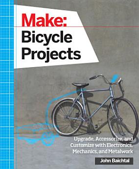 Make: Bicycle Projects