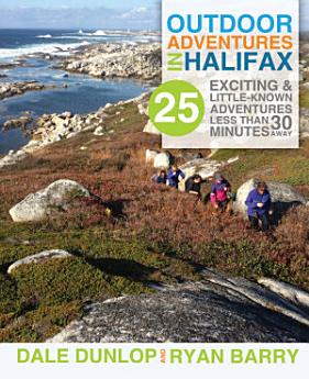 Outdoor Adventures in Halifax