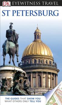 DK Eyewitness Travel Guide: St. Petersburg