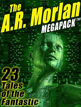 The A.R. Morlan MEGAPACK ®