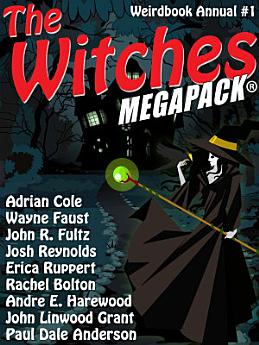 The Witches MEGAPACK®: Weirdbook Annual #1