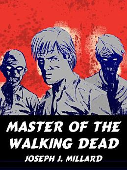 Master of the Walking Dead