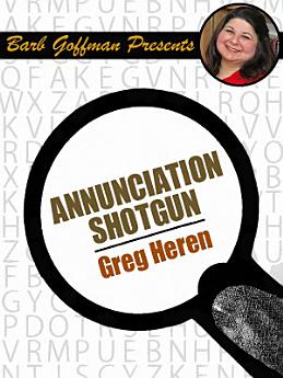 Annunciation Shotgun