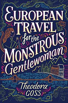 European Travel for the Monstrous Gentlewoman