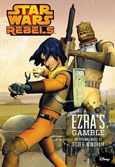 Star Wars Rebels: Ezra's Gamble