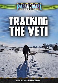 Tracking the Yeti