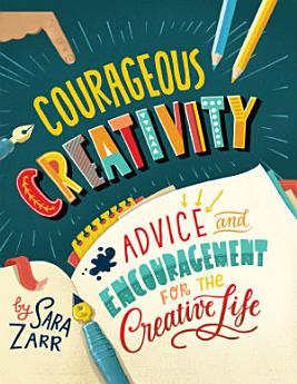 Courageous Creativity