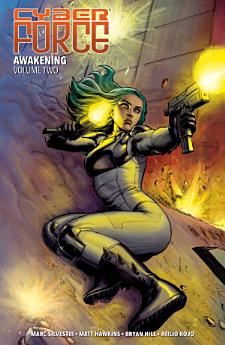 Cyber Force: Awakening, Vol. 2