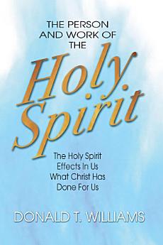 The Person and Work of the Holy Spirit