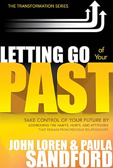 Letting Go Of Your Past