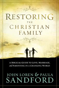 Restoring The Christian Family