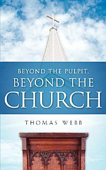 Beyond the Pulpit, Beyond the Church