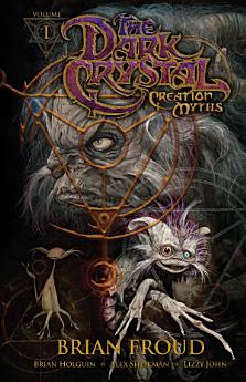 Jim Henson's The Dark Crystal: Creation Myths