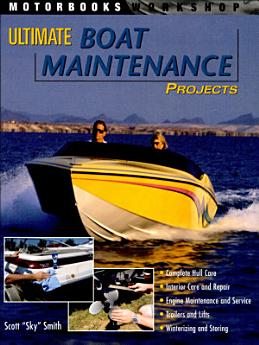 Ultimate Boat Maintenance Projects