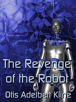 The Revenge of the Robot