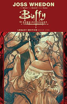 Buffy the Vampire Slayer Legacy Edition Book One