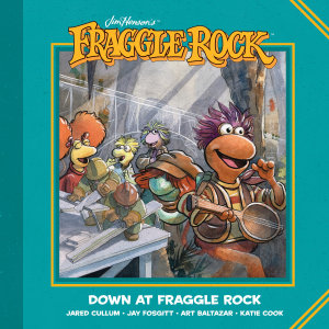 Jim Henson's Down at Fraggle Rock