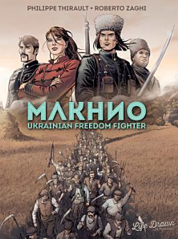 Makhno - Ukrainian Freedom Fighter