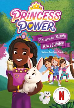 Princess Kira's Kiwi Jubilee (Princess Power Chapter Book #1)