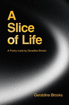 A Slice of Life