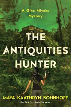 The Antiquities Hunter: A Gina Myoko Mystery