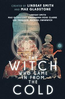 The Witch Who Came In From The Cold: The Complete Season 1